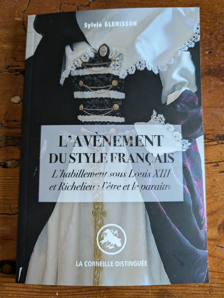 Couverture du livre « L’avènement du style français. L’habillement sous Louis XIII et Richelieu : l’être et le paraître »